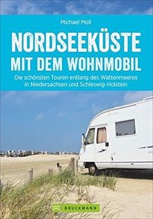 Nordseeküste Wohnmobil: Deutsche Nordseeküste mit dem Wo... | Buch | Zustand gut