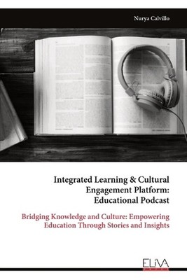 Integrated Learning & Cultural Engagement Platform: Educational Podcast by Nurya