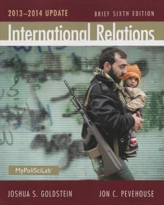 International Relations Brief, 2013-2014 Update (6th Edition)