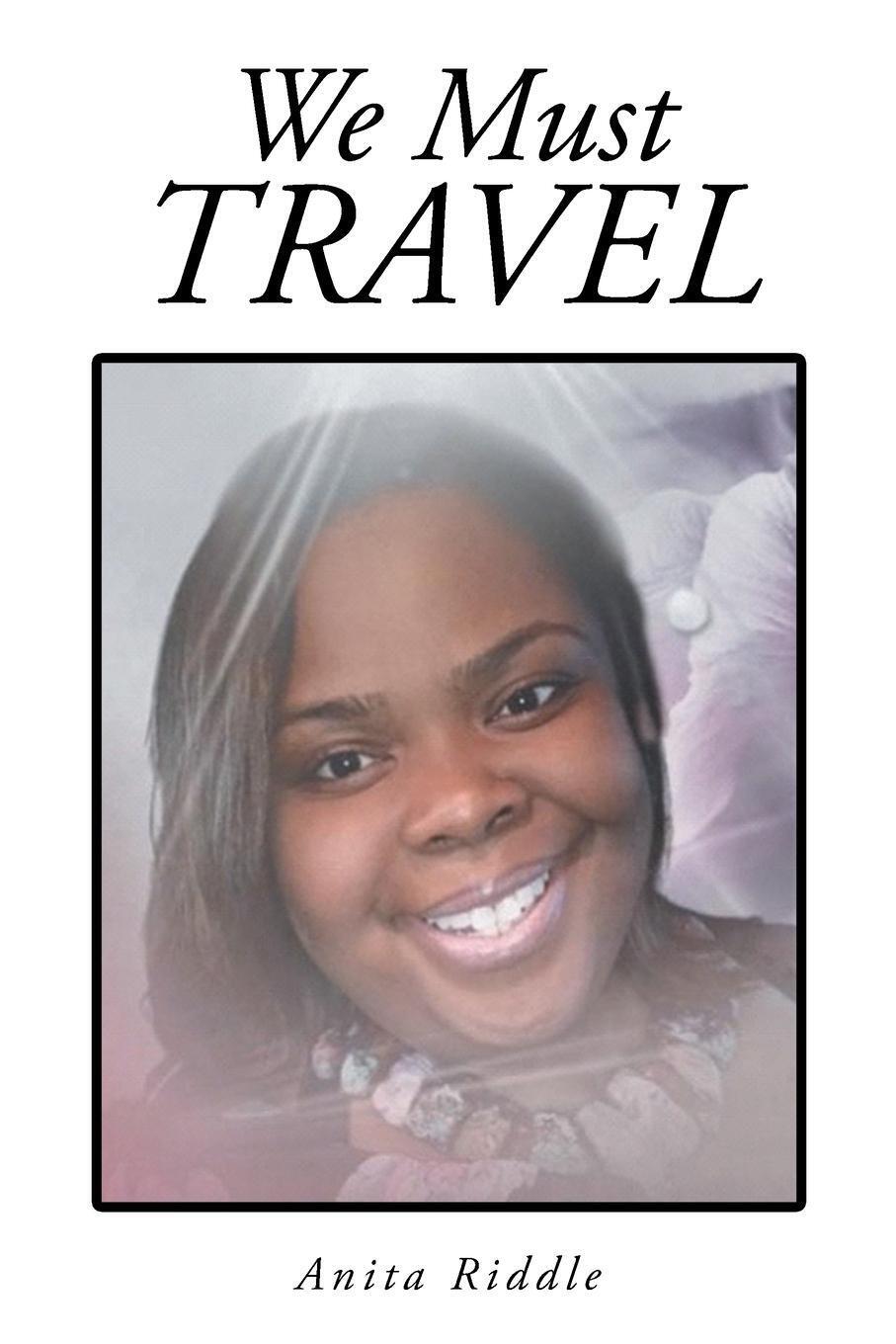 Thumbnail - We Must Travel | Anita Riddle | Taschenbuch | Paperback | Englisch |