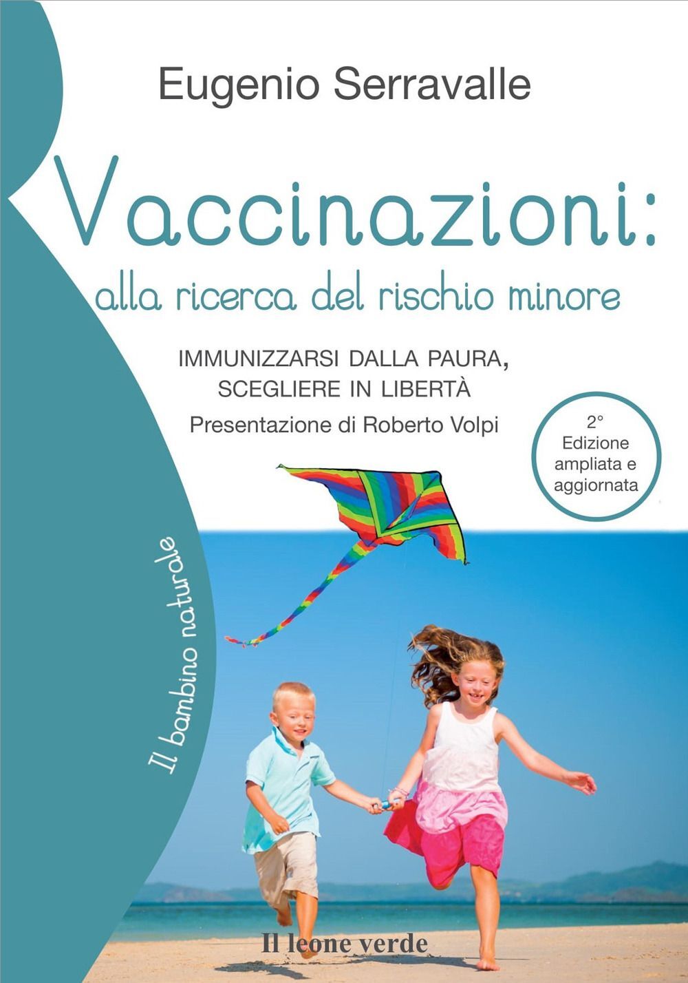 Libri Eugenio Serravalle - Vaccinazioni: Alla Ricerca Del Rischio Minore. Immuni