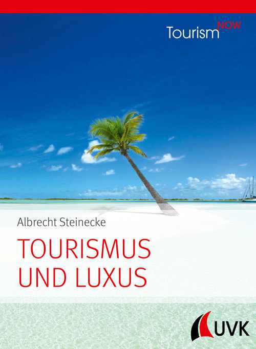 Thumbnail - Tourism Now: Tourismus Und Luxus; . | Luxustourismus | Albrecht