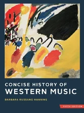 CONCISE HISTORY OF WESTERN MUSIC (FIFTH EDITION) By Barbara Russano Hanning NEW