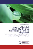 Alemesht Ayele Tilahun | Impact Of Rainfall Variability On Crop Production &...