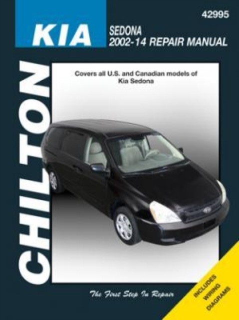 Kia Sedona (Chilton): 2002-14 by Haynes Publishing PAPERBACK 9781620922057