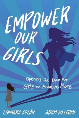 Empower Our Girls | Opening the Door for Girls to Achieve More | Colon (u. a.)