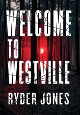 Welcome To Westville by Ryder Jones Hardcover Book