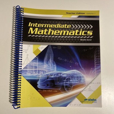 Abeka Intermediate Mathematics Work-Text Teacher Edition Volume 1