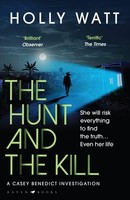 The Hunt And The Kill Holly Watt