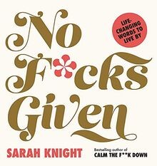 No F*cks Given: Life-Changing Words to Live By (A N... | Buch | Zustand sehr gut