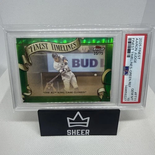 2025 Topps Finest Aaron Judge Timelines "The AL King" Green /75 NYY FT-11 PSA 10