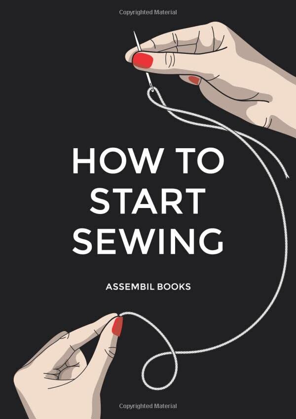 9781700478191 How To Start Sewing: The How and Why of Sewing for...hing Patterns