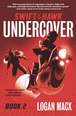 Swift and Hawk: Undercover Hardcover by Logan Macx