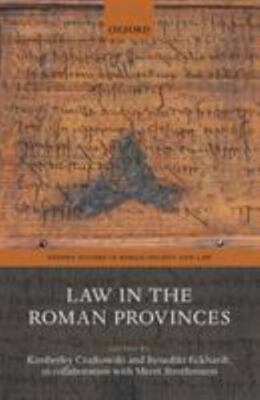 Law in the Roman Provinces, Hardcover by Czajkowski, Kimberley (EDT); Eckhard...