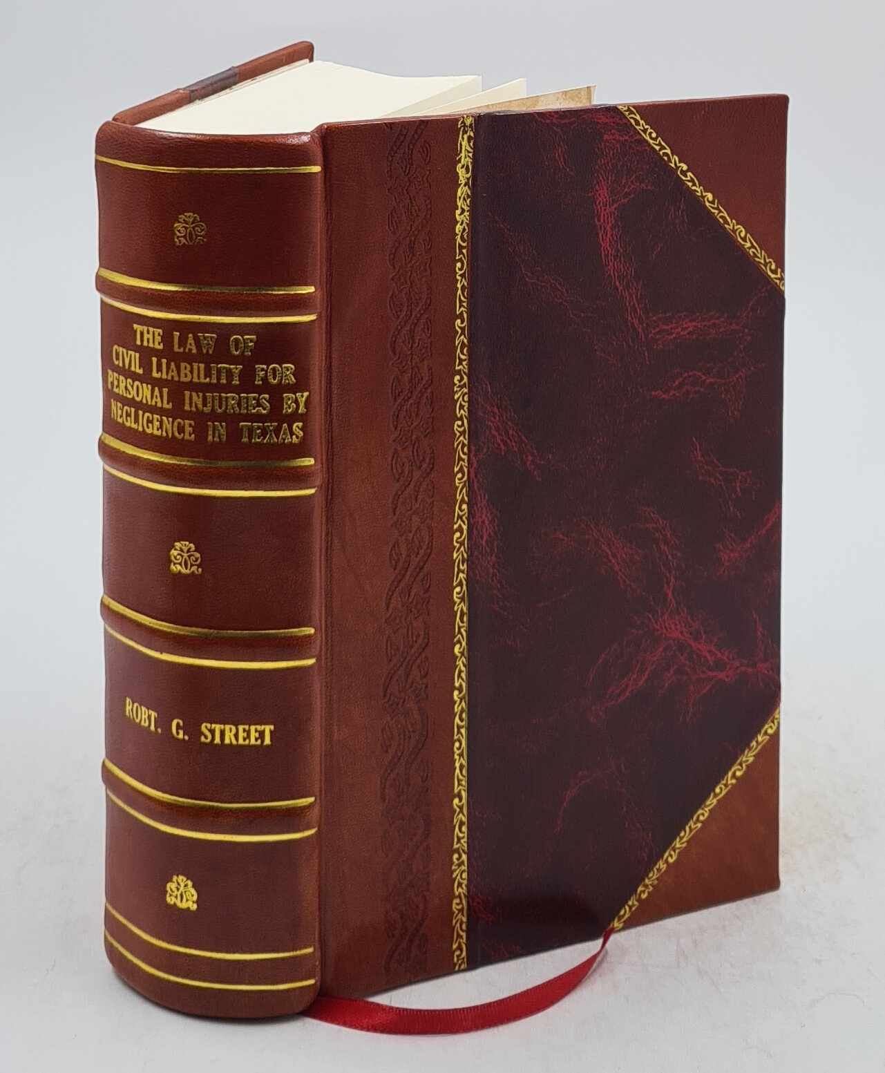 The Law Of Civil Liability For Personal Injuries By Negligence I [Leather Bound]