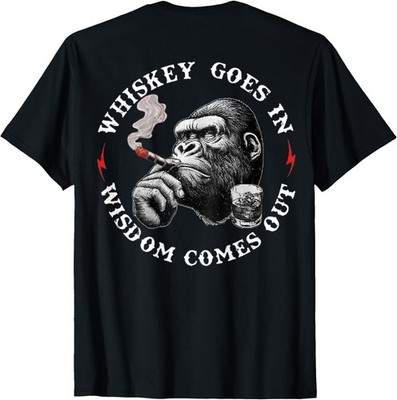 (PRINT BACK) Whiskey Goes In Wisdom Comes Out Monkey T-Shirt, Unisex Tee
