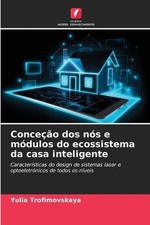 Conceo dos ns e mdulos do ecossistema da casa inteligente by Yulia Trofimovskaya