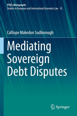 Mediating Sovereign Debt Disputes Calliope Makedon Sudborough Taschenbuch xi