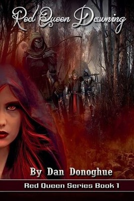 Red Queen Dawning By Dan Donoghue - New Copy - 9798230856412