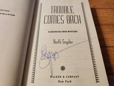 Keith Snyder SIGNED Trouble Comes Back 1999 First Edition Hardcover COA