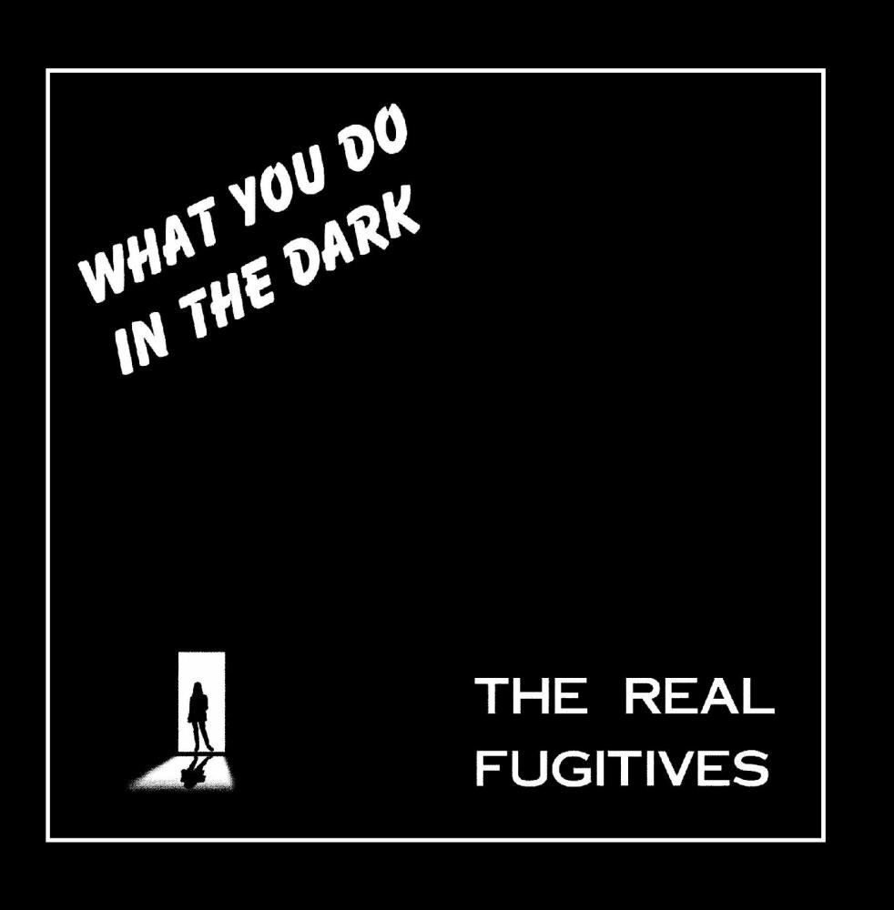 НАСТОЯЩИЕ БЕГЛЕЦЫ - ЧТО ВЫ ДЕЛАЕТЕ В ТЕМНОТЕ (CD)