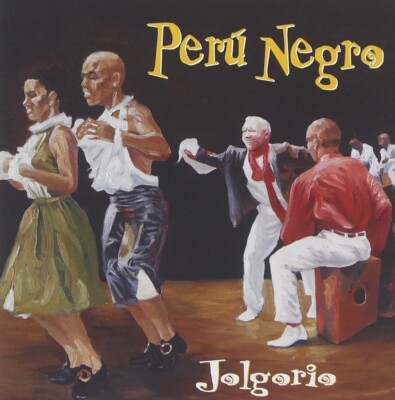 Jolgorio, by Peru Negro (CD, 2004) New, Factory Sealed