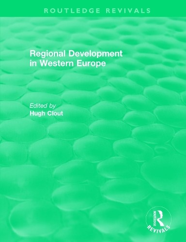 Routledge Revivals: Regional Development in Western Europe (1... - 9781138555396
