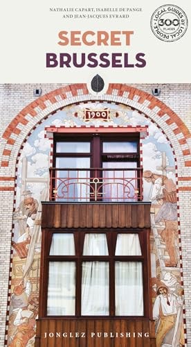Secret Brussels Guide - Discover the unusual and unfamiliar: A guide to the unusual and unfamiliar (Secret Guides) (Jonglez Secret Guides) - Image 4