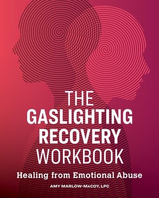 The Gaslighting Recovery Workbook: Healing From Emotional Abuse - paperback ...