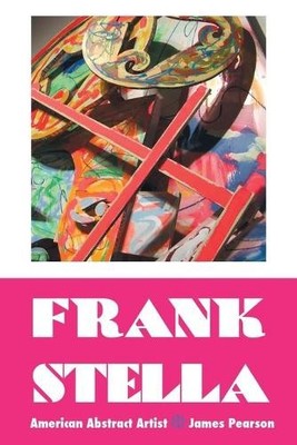 James Pearson Frank Stella (Taschenbuch) Painters