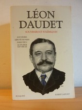 LEON DAUDET *** SOUVENIRS ET POLÉMIQUES    * Coll Bouquins  1992