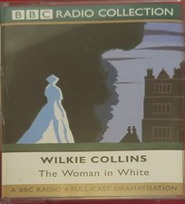 The Woman in White: Radio 4 Classic Serial Dramatisation by Wilkie Collins...