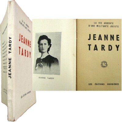 Feuriges Leben Militante Jocist Jeanne Tardy 1945 Christliche Arbeiterjugend JOC
