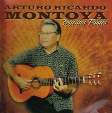 Frijolitos Pintos by Arturo Ricardo Montoya (CD, 2009)