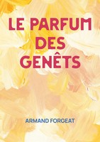 Armand Forgeat | Le Parfum Des GenêTs | Taschenbuch | FranzöSisch (2026)
