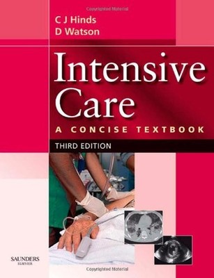Intensive Care: A Concise Textbook, J. David Watson
