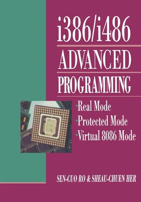 i386/i486 Advanced Programming Real Mode Protected Mode Virtual 8086 Mode Ro xii