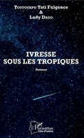 Ivresse Sous Les Tropiques. PoèMes | Toti Fulgence Toutoukpo (U. A.) | Buch