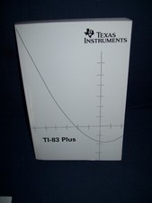 Texas Instruments TI-83 Plus Graphing Calculator Guidebook 2004 Softcover