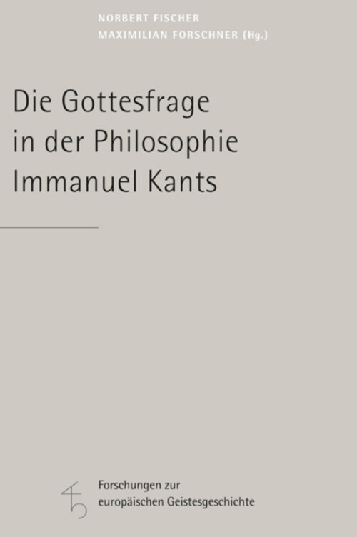 Thumbnail - Die Gottesfrage In Der Philosophie Immanuel Kants Norbert Fischer (u.