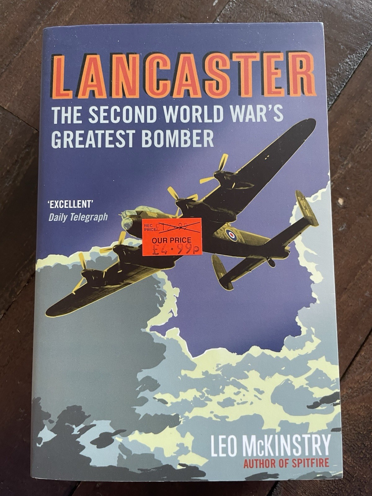 Lancaster: The Second World War's Greatest Bomber PB Leo McKinstry