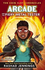 Arcade and the Fiery Metal Tester by Rashad Jennings (English) Hardcover Book