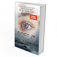 Does It Hurt? H. D. Carlton