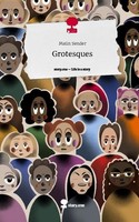 Grotesques. Life Is A Story - Story.One Malin Sender