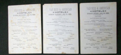 Van Ness  & American Hotels Dinner Menu s for Jan. 19th, 22nd, 25th, 1889 *RARE*