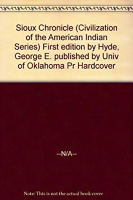 #ad #ad A Sioux Chronicle Hardcover George E. Hyde $14.72