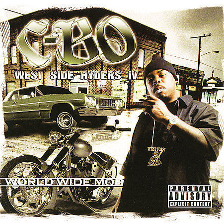 West Side Riders IV: World Wide Mob [PA] by C-BO (CD, Aug-2008, WCM ...