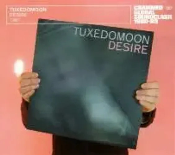 Desire | Tuxedomoon | Audio-Cd | Cd | 2004 | Ean 5410377001534-image