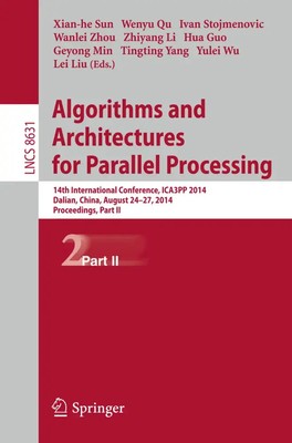 Xiang-he Sun (u. a.) | Algorithms and Architectures for Parallel Processing
