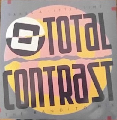 Total Contrast - Takes A Little Time - Used Vinyl Record 12 - 46 - E1177z